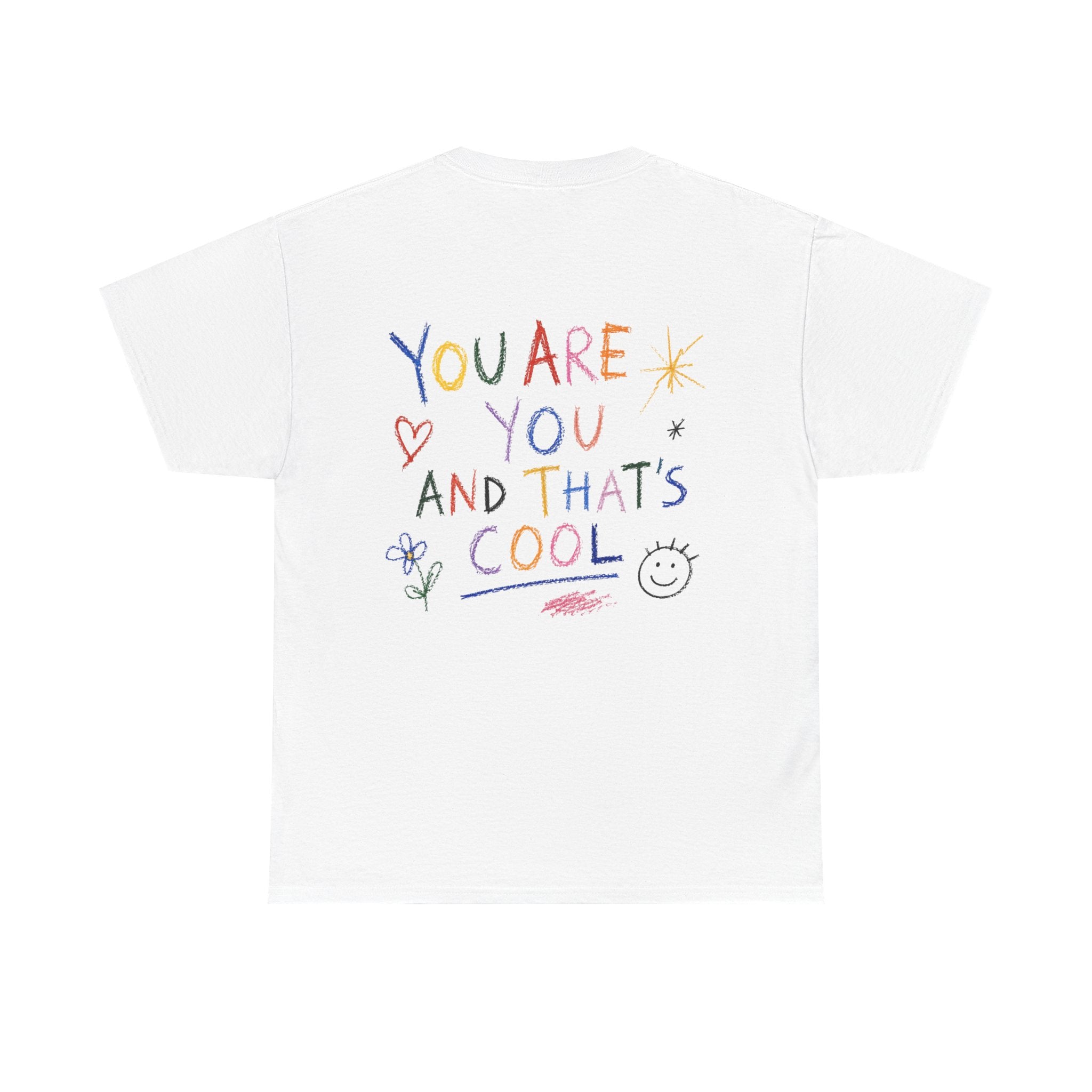 The Doodle Tee — 'You Are You And That's Cool'