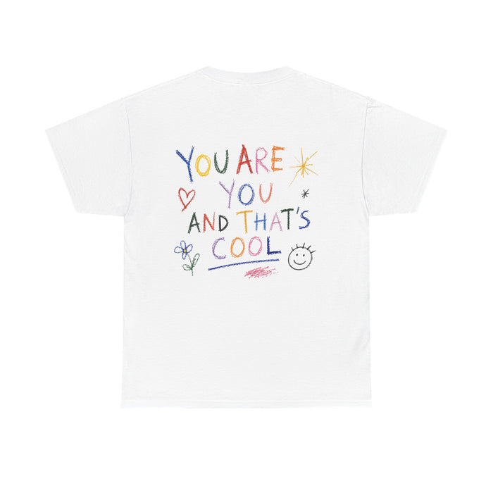 The Doodle Tee — 'You Are You And That's Cool'
