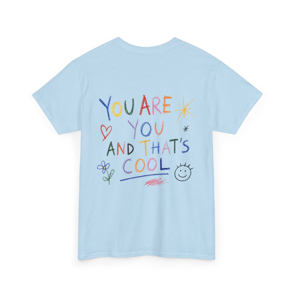 The Doodle Tee — 'You Are You And That's Cool'