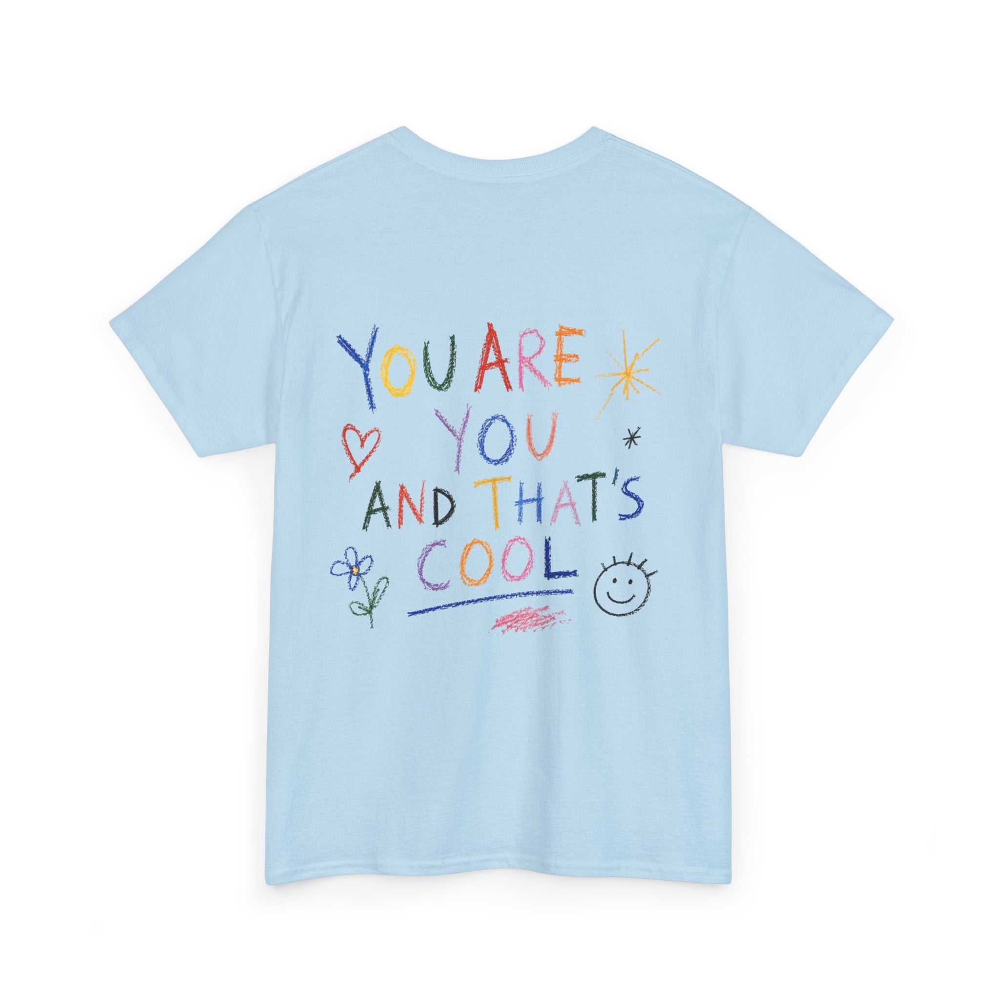 The Doodle Tee — 'You Are You And That's Cool'