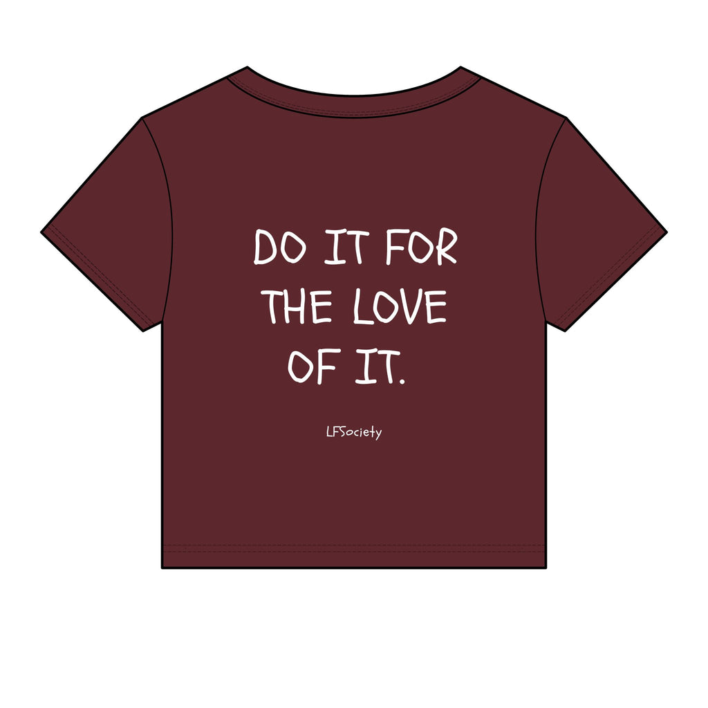 The Baby Tee — 'Do It For The Love Of It'