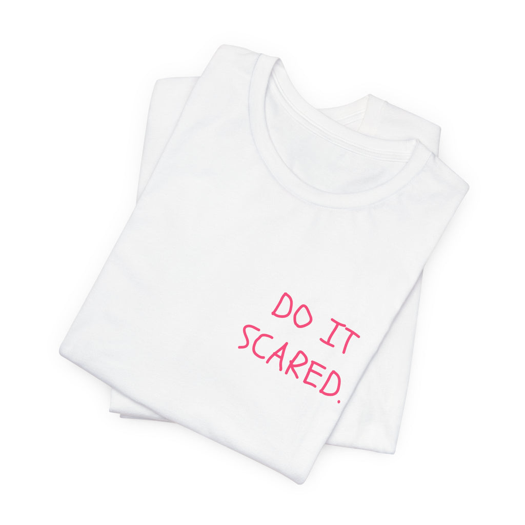 The Statement Tee — 'Do It Scared'