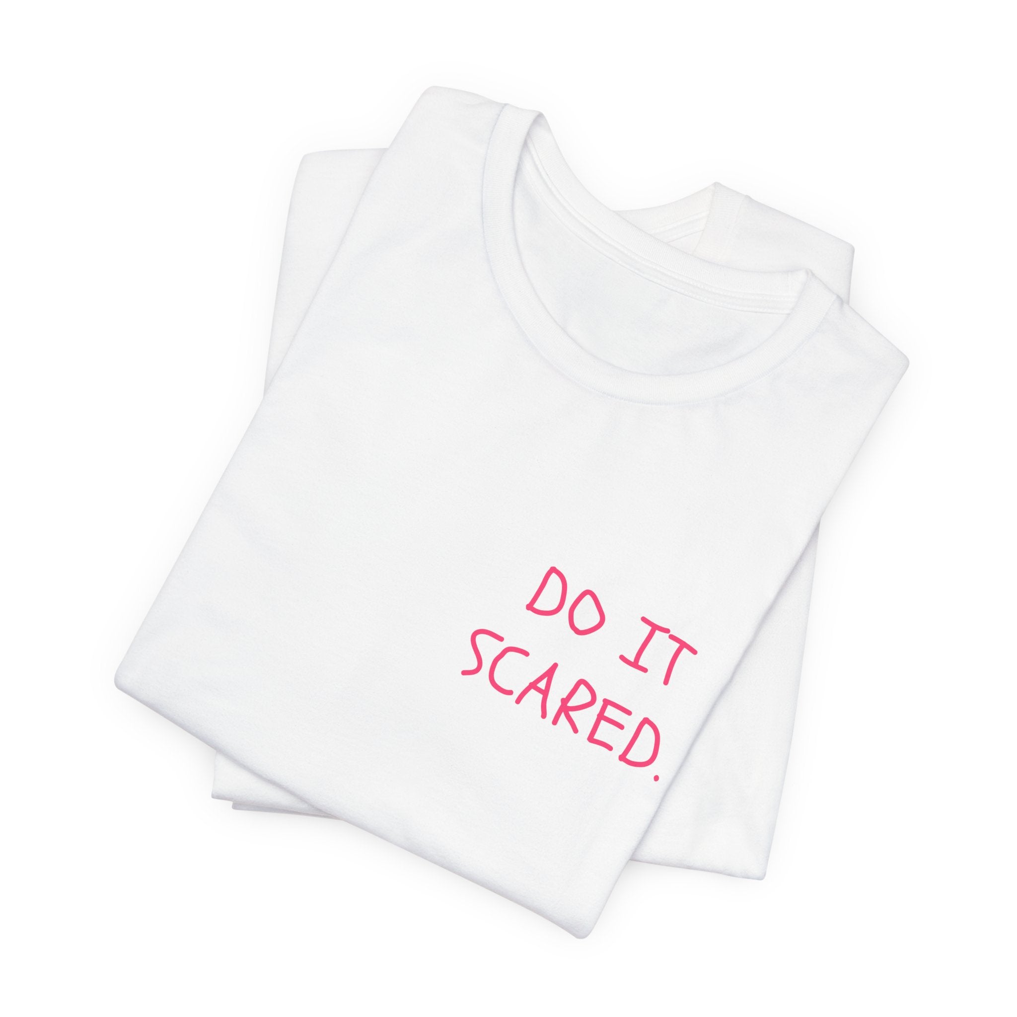 The Statement Tee — 'Do It Scared'
