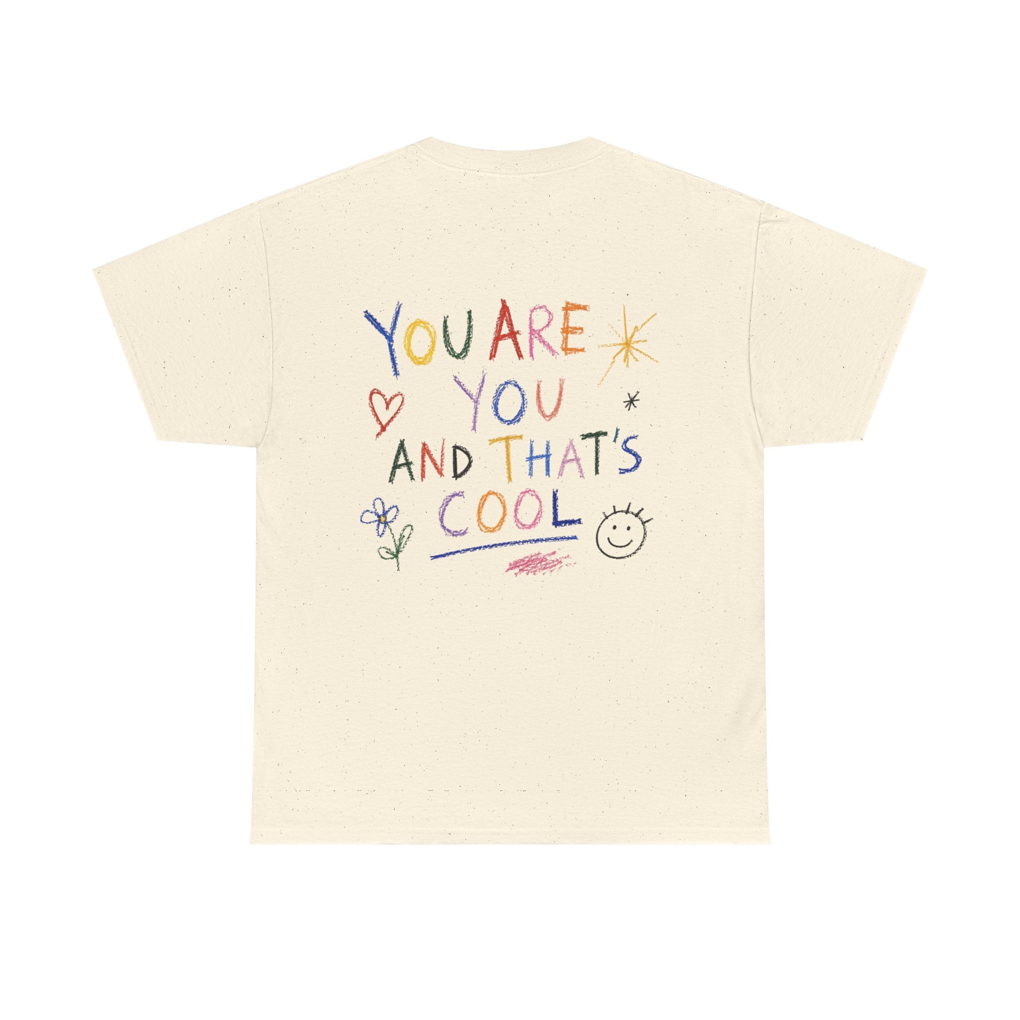 The Doodle Tee — 'You Are You And That's Cool'