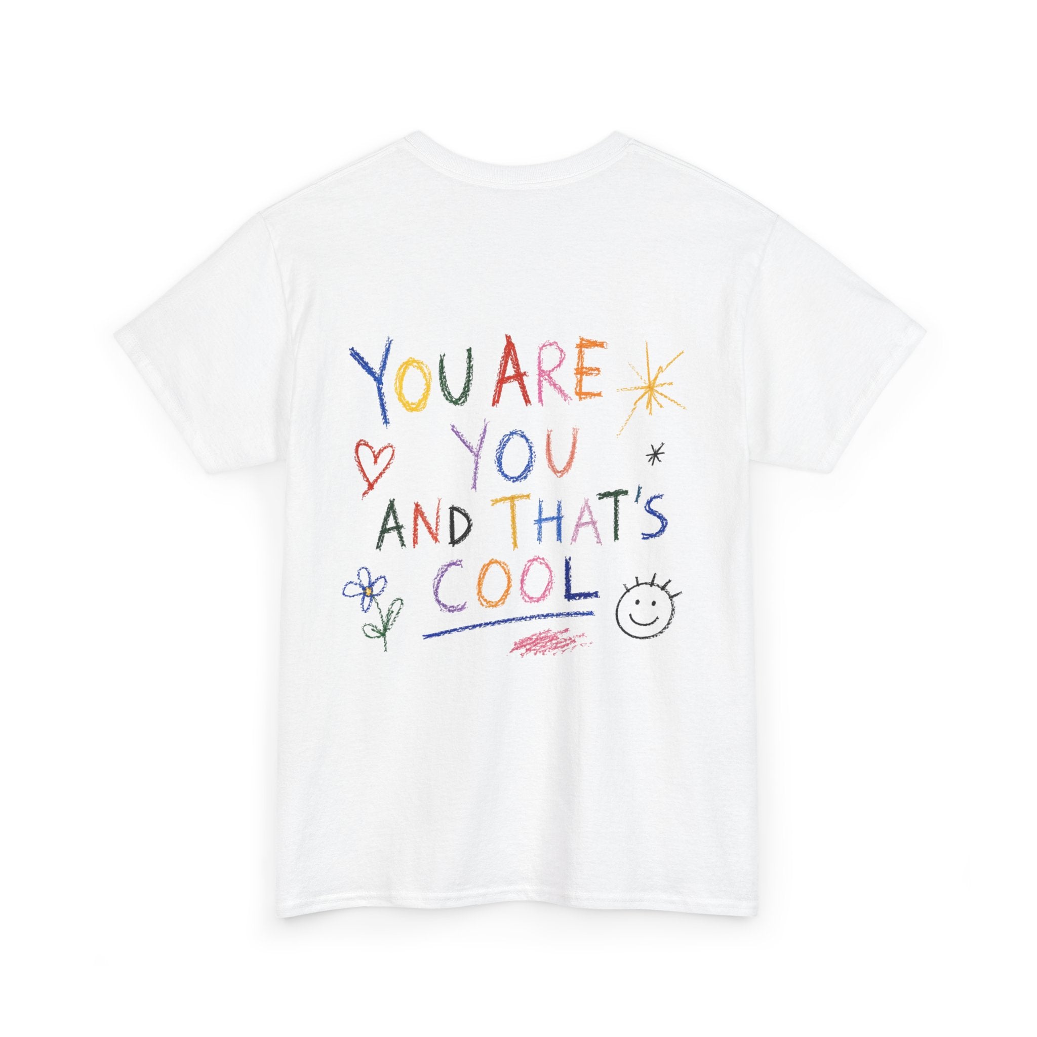 The Doodle Tee — 'You Are You And That's Cool'