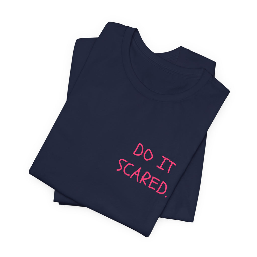 The Statement Tee — 'Do It Scared'
