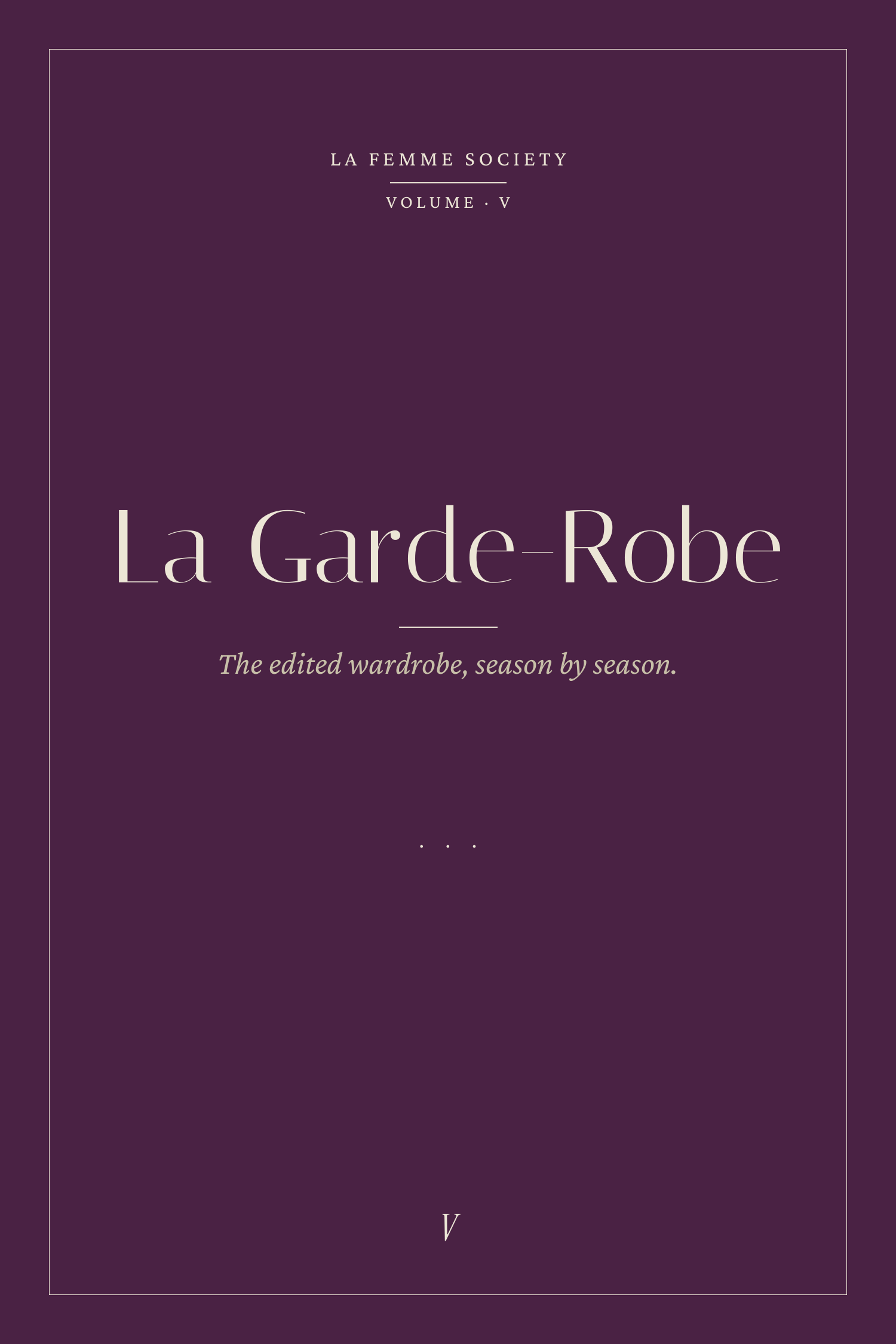 La Garde-Robe — The Edited Wardrobe, Season by Season