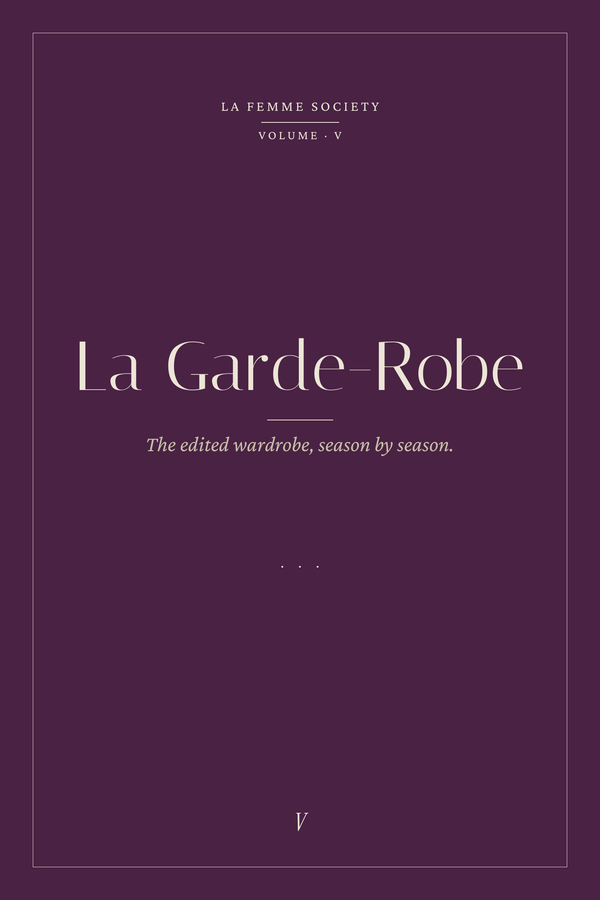 La Garde-Robe — The Edited Wardrobe, Season by Season