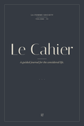 Le Cahier — A Guided Journal for the Considered Life