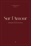 Sur l'Amour — A Field Guide to Love, by the Evidence