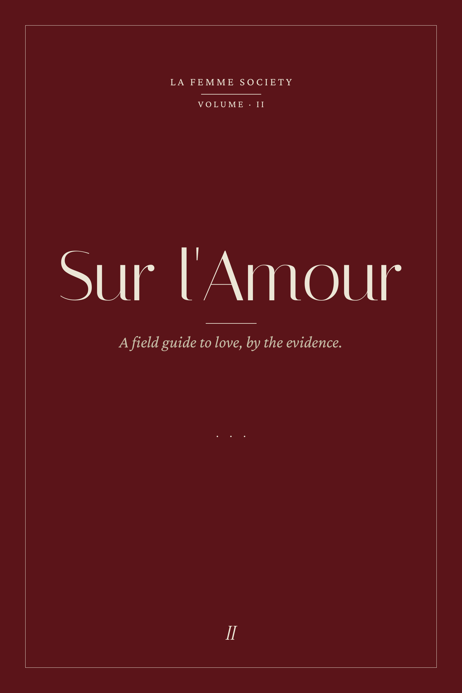 Sur l'Amour — A Field Guide to Love, by the Evidence